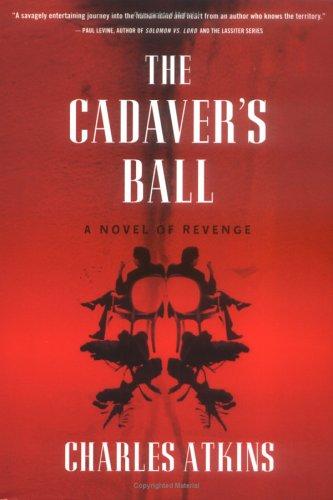 Charles Atkins: The cadaver's ball