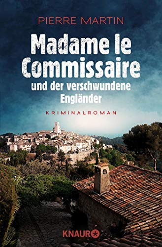 Pierre Martin: Madame le Commissaire und der verschwundene Engländer (Paperback, Deutsch language, 2014, Knaur Taschenbuch)