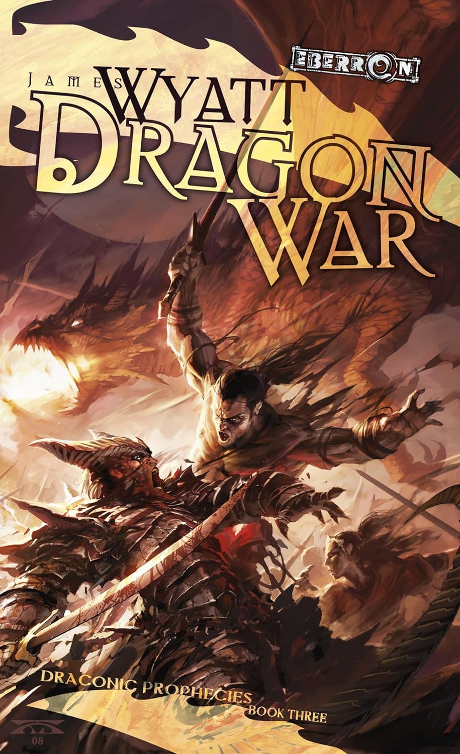 James Wyatt: Dragon War (Hardcover, 2009, Wizards of the Coast)