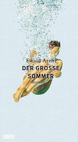 Ewald Arenz: Der große Sommer (Paperback, 2021, DuMont Buchverlag GmbH)