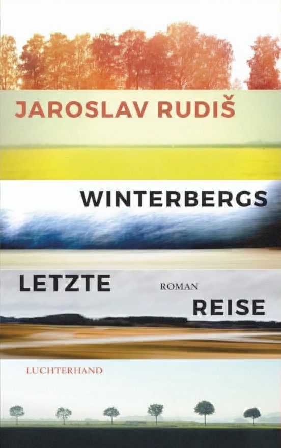 Jaroslav Rudiš: Winterbergs letzte Reise (Paperback, German language, Luchterhand)