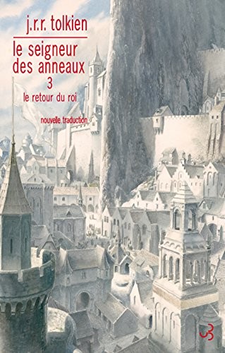 J.R.R. Tolkien: Le Retour du Roi (EBook, French language, 2016, Christian Bourgois)