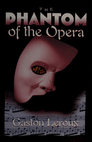 Gaston Leroux: The phantom of the Opera (1993, Barnes and Noble)