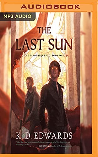 K. D. Edwards, Josh Hurley: Last Sun, The (AudiobookFormat, 2018, Audible Studios on Brilliance Audio, Audible Studios on Brilliance)