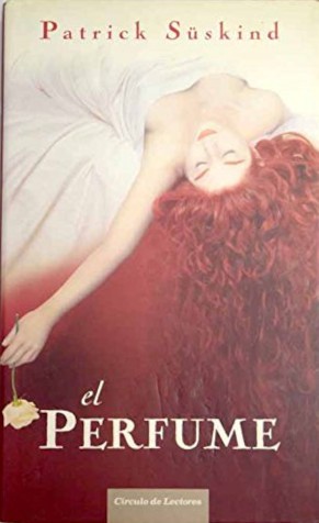 Patrick Süskind: El perfume (Hardcover, Spanish language, 2006, Círculo de Lectores)