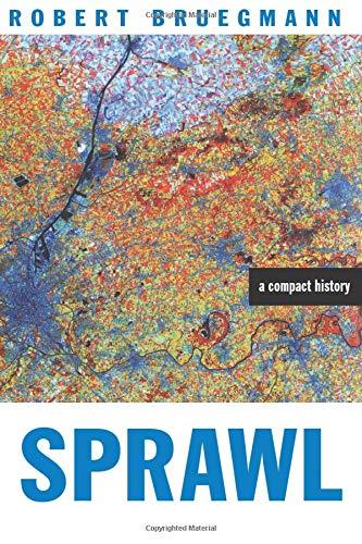 Robert Bruegmann: Sprawl (2006)