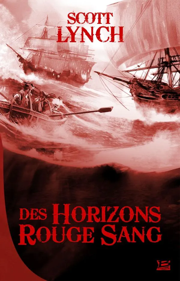 Scott Lynch: Des horizons rouge sang (French language, 2019, Bragelonne)
