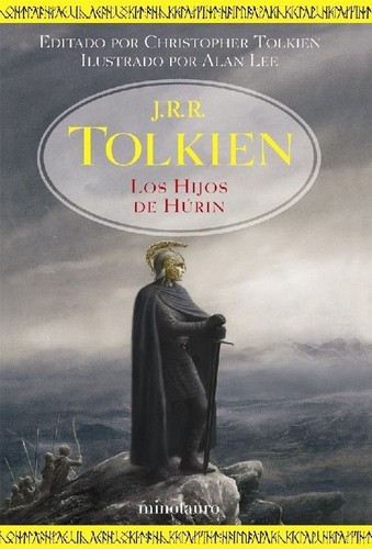 J. R. R. Tolkien: Los hijos de Húrin - 1. edición. (Spanish language, 2007, Minotauro)