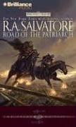 R. A. Salvatore: Road of the Patriarch (Forgotten Realms: The Sellswords, Book 3) (AudiobookFormat, Brilliance Audio on CD)