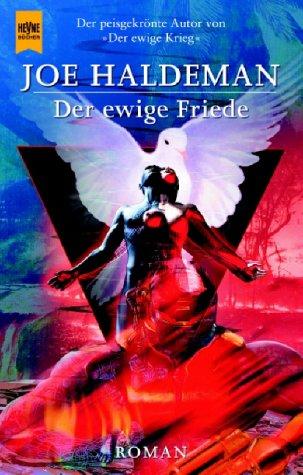 Joe Haldeman, Uschi Kiausch: Der ewige Friede. (Paperback, 2000, Heyne)