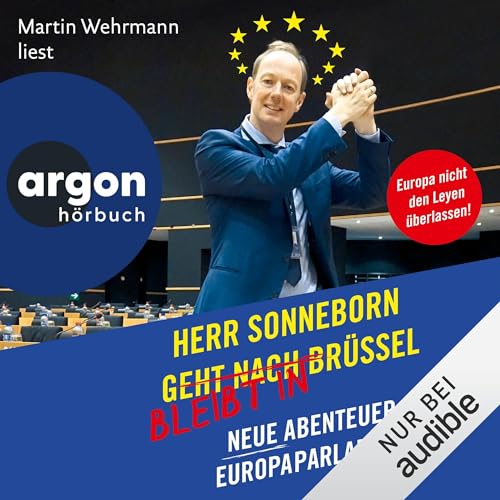 Martin Sonneborn: Herr Sonneborn bleibt in Brüssel (AudiobookFormat, German language, Argon Verlag)