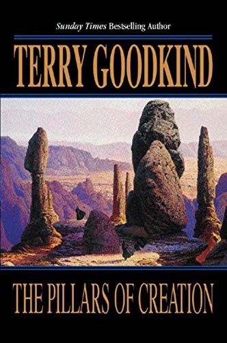 Terry Goodkind: The Pillars of Creation (Hardcover, 2001, TOR)