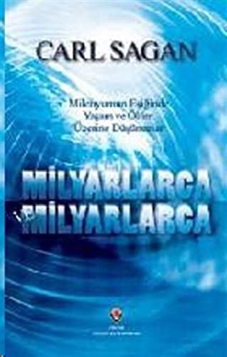 Carl Sagan: Milyarlarca ve Milyarlarca (Paperback, TÜBITAK Yayinlari)