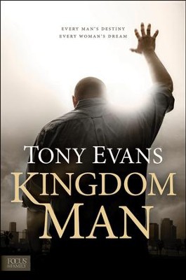 Tony Evans: Kingdom man (2012, Tyndale House Publishers)