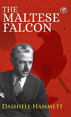 Dashiell Hammett: The Maltese Falcon (Hardcover, 2022, Sanage Publishing House Llp)