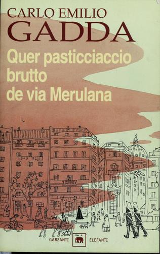 Carlo Emilio Gadda: Quer pasticciaccio brutto de via Merulana (Paperback, Italiano language, 2000, Garzanti)