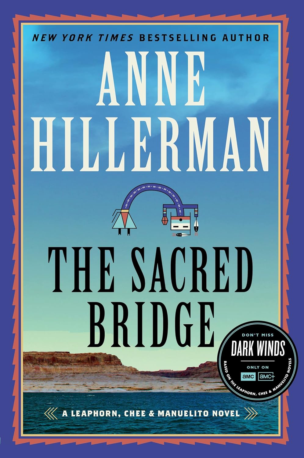 Anne Hillerman: The Sacred Bridge (Paperback, 2022, HarperLuxe)