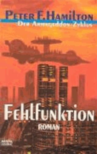 Peter F. Hamilton: Fehlfunktion (Armageddon-Zyklus, #2) (German language, 2000)