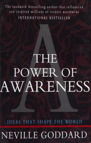 Neville Goddard: The power of awareness (2013, Pacific Publishing Studio)