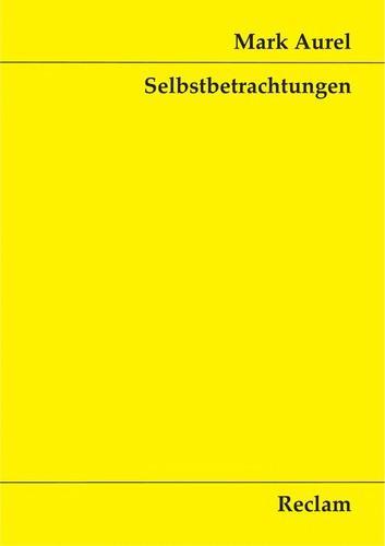 Marco Aurelio: Selbstbetrachtungen (German language, 2015)