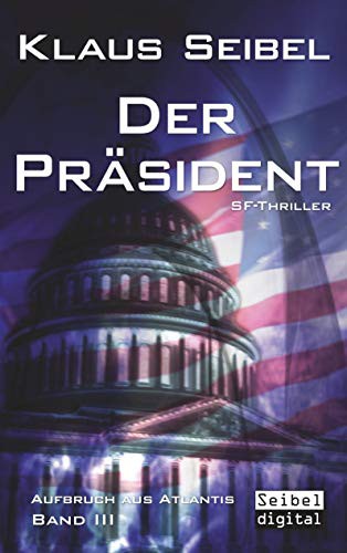 Klaus Seibel: Der Präsident (Paperback, 2019, Books on Demand)