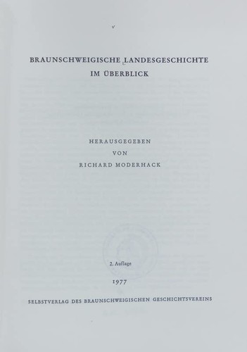 Richard Moderhack: Braunschweigische Landesgeschichte im Überblick (German language, 1976, Selbstverlag des Braunschweigischen Geschichtsvereins)