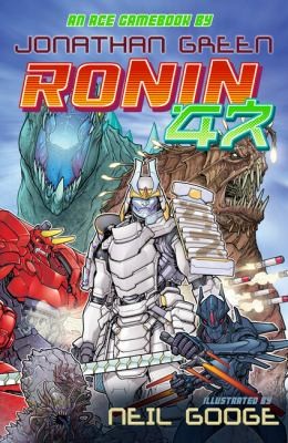 Jonathan Green: Ronin 47 (Paperback, Snowbooks)