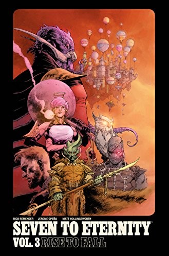 Rick Remender: Seven to Eternity Volume 3 (Paperback, 2019, Image Comics)