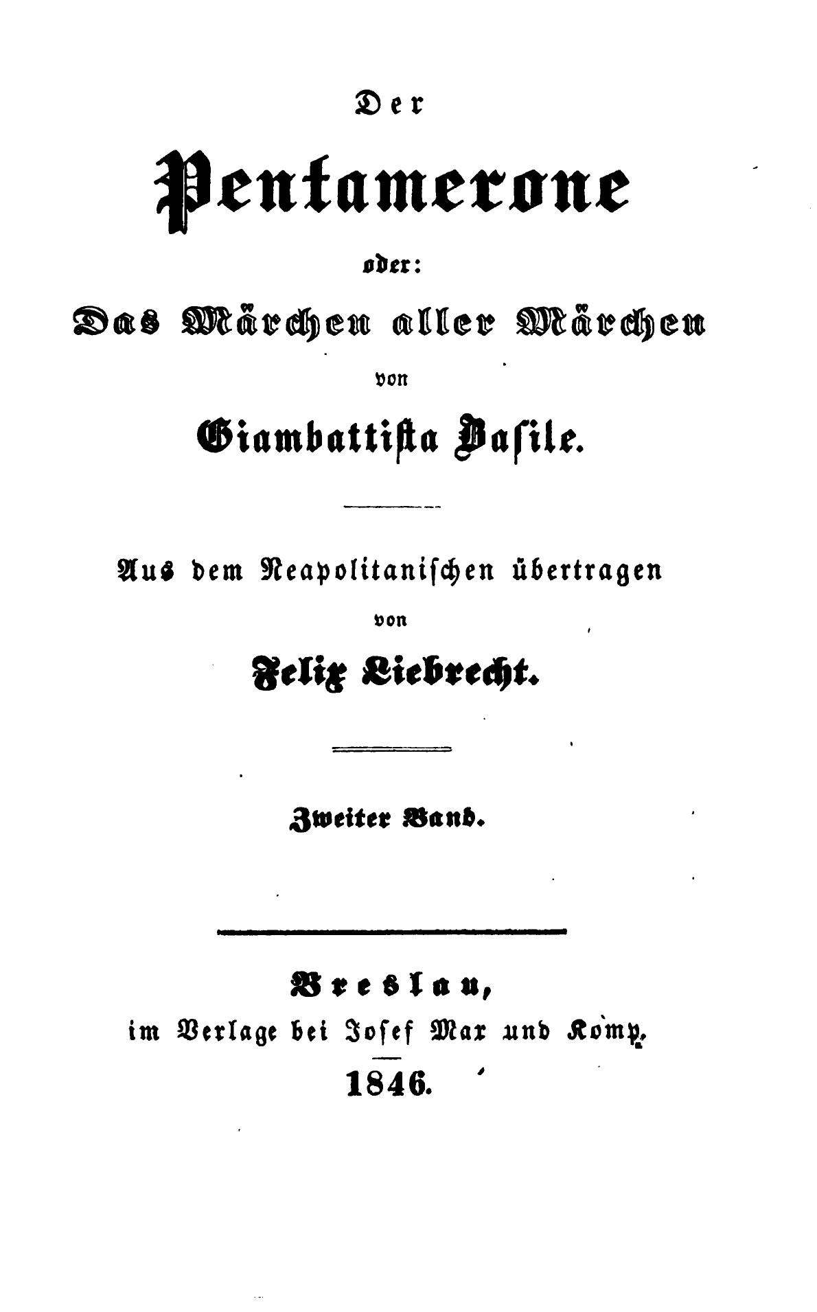 Giambattista Basile: Der Pentamerone (EBook, German language, 1845, Verlag Josef Max Und Komp Breslau)