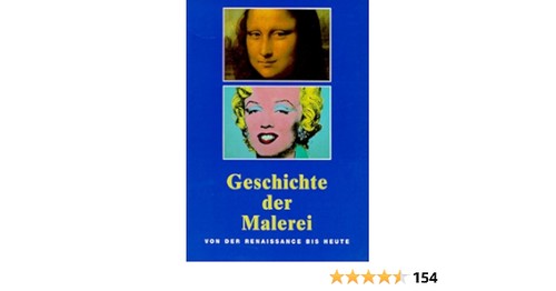 Anna-Carola Krausse: Geschichte der Malerei - von der Renaissance bis Heute (1995, Könemann)
