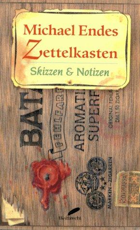 Michael Ende: Michael Endes Zettelkasten. Skizzen und Notizen. (Hardcover, German language, 1994, Weitbrecht Verlag)