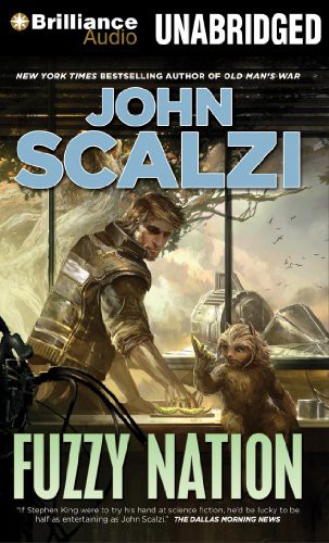 Wil Wheaton, John Scalzi: Fuzzy Nation (AudiobookFormat, 2012, Brilliance Audio)