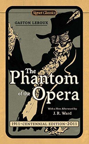 Gaston Leroux: The Phantom of the Opera