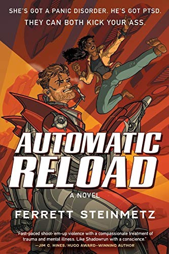 Ferrett Steinmetz: Automatic Reload (Paperback, 2020, Tor Trade, Tor Books)