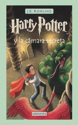 J.K. Rowling, Minalima Design: Harry Potter y la camara secreta (Spanish language, 2004, Salamandra)