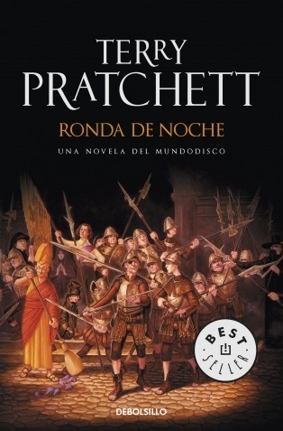 Terry Pratchett: Ronda de noche (Paperback, Spanish language, 2011, DeBolsillo, Debolsillo, DEBOLSILLO)