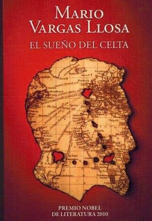 Mario Vargas Llosa: El sueño del celta (Spanish language, 2012, Grupo Santillana)