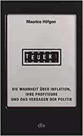 Maurice Höfgen: Teuer! Die Wahrheit über Inflation, ihre Profiteure und das Versagen der Politik (Hardcover, Deutsch language, dtv Verlagsgesellschaft mbH & Co. KG)
