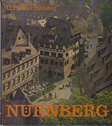 Ursula Pfistermeister: Nürnberg (German language, 1975, Carl)