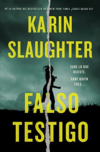 Karin Slaughter: False Witness Falso testigo (Paperback, HarperCollins Espanol)