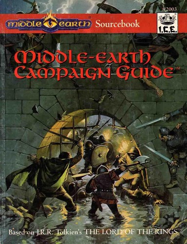 Middle-earth Campaign Guide (Middle-earth Sourcebook, 2003) (Paperback, 1993, Iron Crown Enterprises, Inc.)
