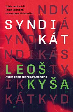 Leoš Kyša: Syndikát (Paperback, Czech language, 2024, Vendeta)