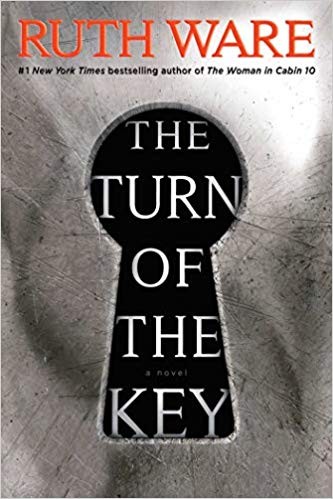Ruth Ware: The Turn of the Key (2019, Scout Press)