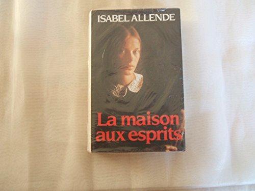 Isabel Allende: La Maison aux esprits (French language, 1984, France Loisirs)