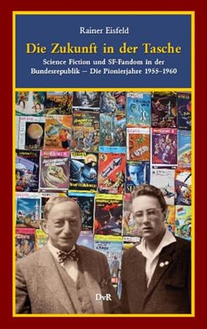 Rainer Eisfeld: Die Zukunft in der Tasche (Paperback, German language, 2020, Dieter von Reeken Verlag)