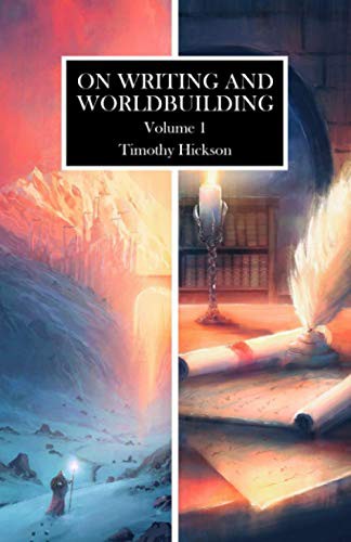 Timothy Hickson, Chris Drake, Jordon Jones: On Writing and Worldbuilding (Paperback, 2019, Independently published)