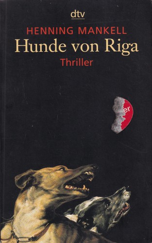 Henning Mankell: Hunde von Riga (Paperback, German language, 2000, Deutscher Taschenbuch Verlag)