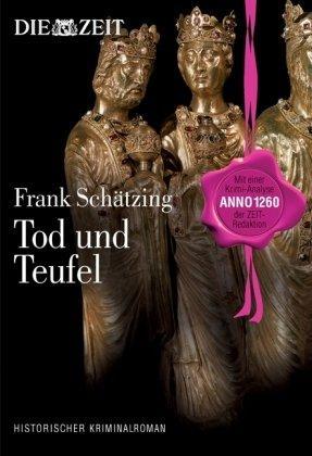 Frank Schätzing: Tod und Teufel (German language, 2010, Zeitverlag)