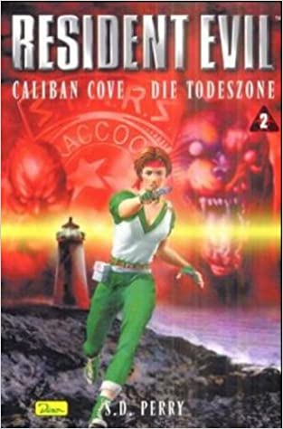 S. D. Perry: Caliban Cove - Die Todeszone (Paperback, German language, 2001, Dino)