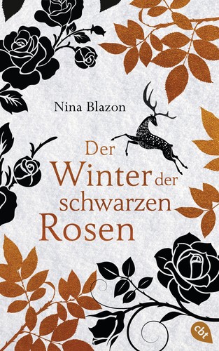 Nina Blazon: Der Winter der schwarzen Rosen (EBook, German language, cbt)